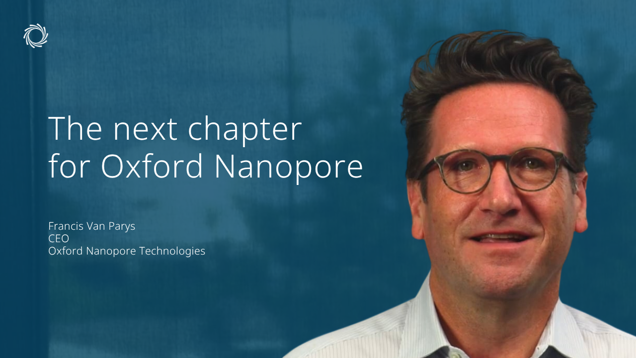Francis Van Parys outlines our priorities for customers in Oxford Nanopore's next phase of growth