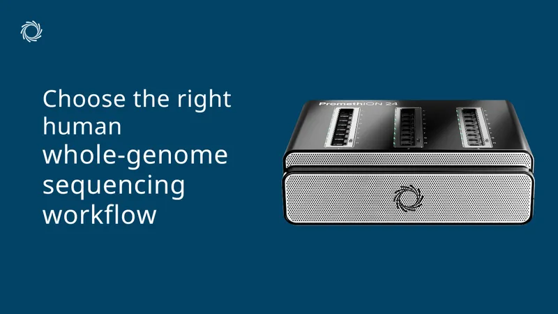 Choose_the_right_human_whole-genome_sequencing_workflow