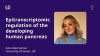 Epitranscriptomic regulation of the developing human pancreas | LC26